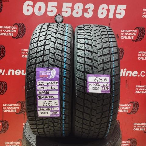 2X 225 60 R17 103HXL NEXEN WINGUARD M+S* OCASIÓN DOT: 3317/3415 - 6.6/6.6mms
