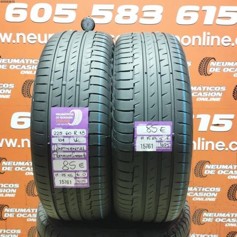 2X 225 60 R104V XL CONTINENTAL PREMIUM CONTACT 6 6.0/5.6MM DOT 1625/1625