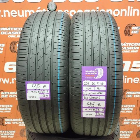 2X 225 60 R18 104V XL CONTINENTAL ECO CONTACT 6 5.0/5.2MM DOT 0625/0625